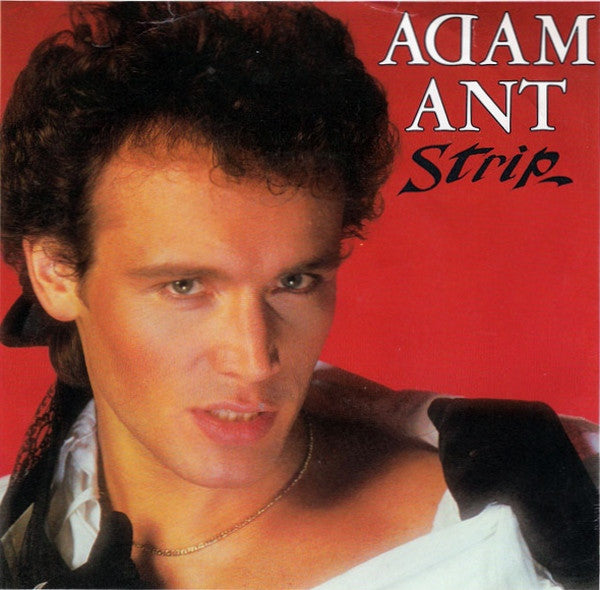ADAM ANT - STRIP (7", 45 RPM)