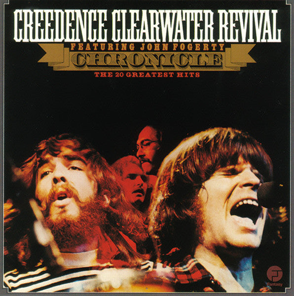 CREEDENCE CLEARWATER REVIVAL, JOHN FOGERTY - CHRONICLE: THE 20 GREATEST HITS