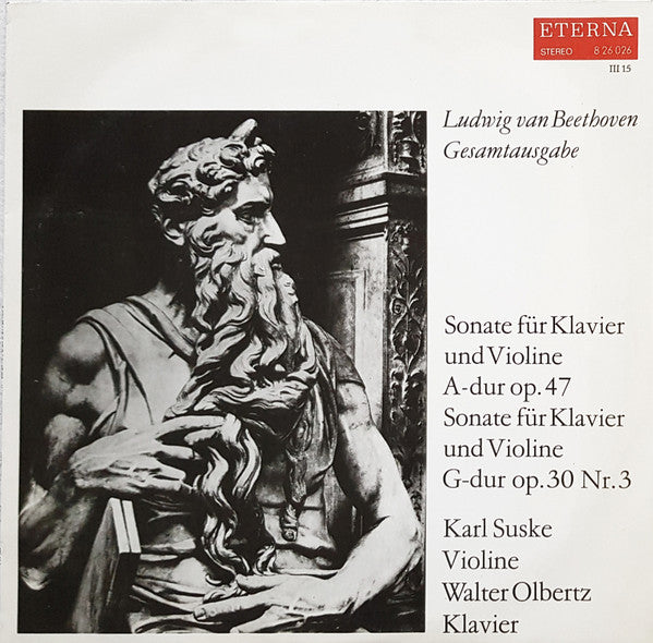 LUDWIG VAN BEETHOVEN - KARL SUSKE, WALTER OLBERTZ – SONATE FUR KLAVIER UND VIOLINE A-DUR Op.47/ SONATE FUR KLAVIER UND VIOLINE G-DUR Op.30 Nr.3