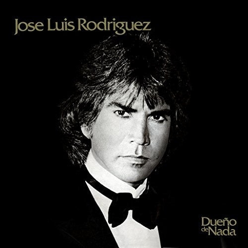 JOSE LUIS RODRIGUEZ - DUEÑO DE NADA