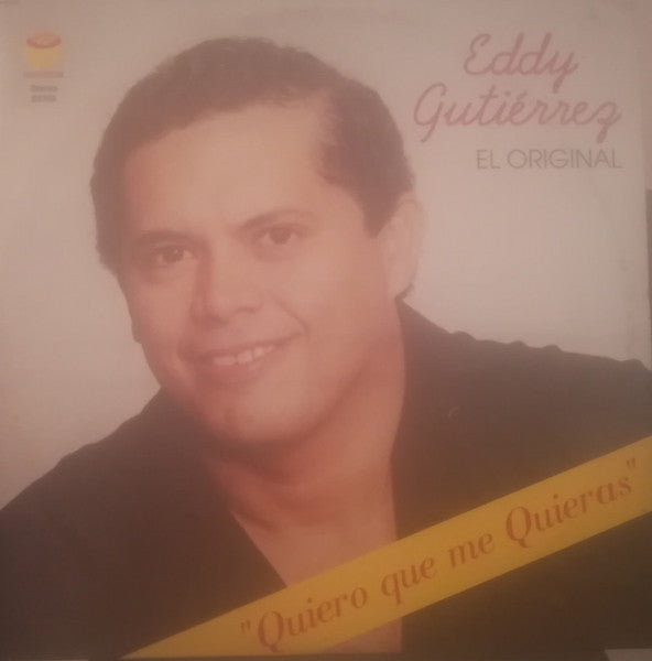 EDDY GUTIERREZ - QUIERO QUE ME QUIERAS