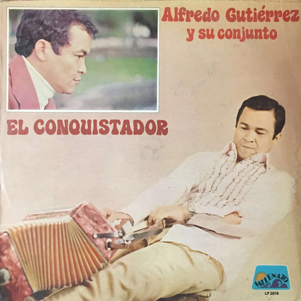 ALFREDO GUTIERREZ Y SU CONTUNJO - EL CONQUISTADOR
