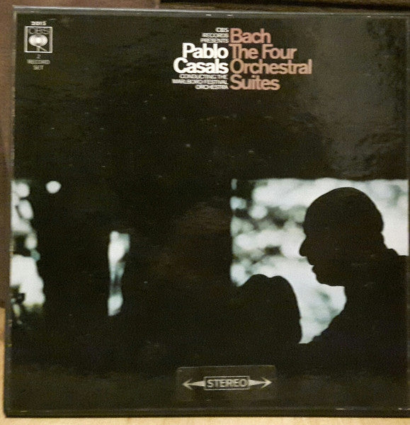 BACH - PABLO CASALS, MALBORO FESTIVAL ORCHESTRA - THE FOUR ORCHESTRAL SUITES