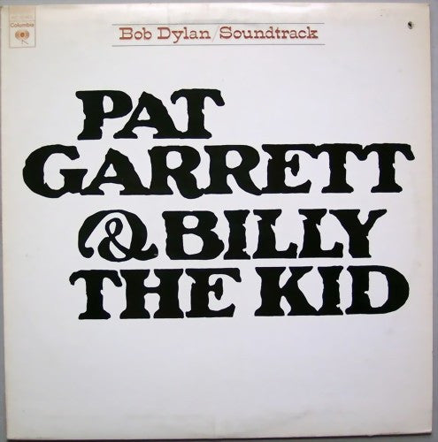 BOB DYLAN - PAT GARRET & BILLY THE KID (ORIGINAL SOUNDTRACK RECORDING)