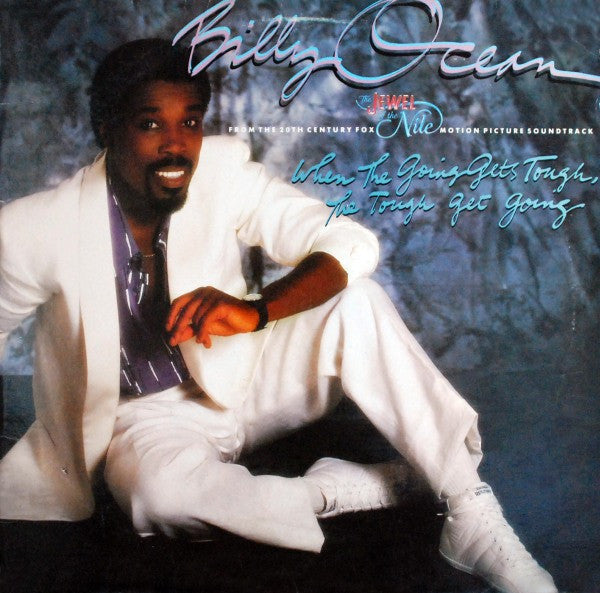 BILLY OCEAN - WHEN THE GOING GETS TOUGH, THE TOUGH GET GOING (7", 45 RPM)