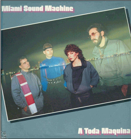 MIAMI SOUND MACHINE - A TODA MAQUINA