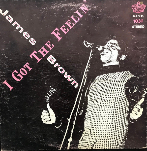 JAMES BROWN AND THE FAMOUS FLAMES - I GOT THE FEELIN'