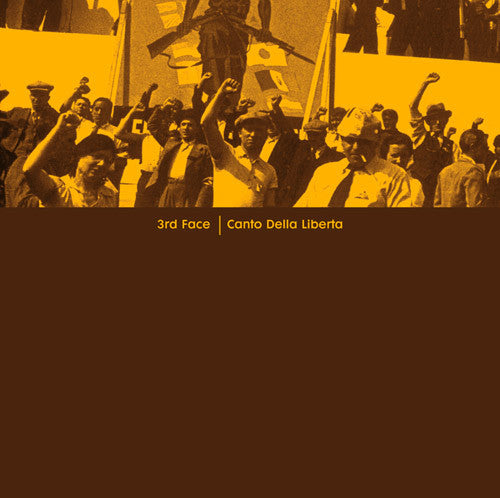 3RD FACE - CANTO DELLA LIBERTA