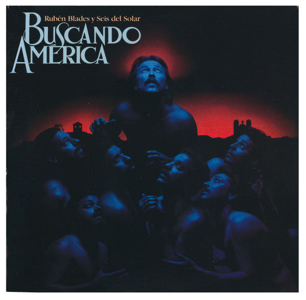 RUBÉN BLADES Y SEIS DEL SOLAR - BUSCANDO AMÉRICA