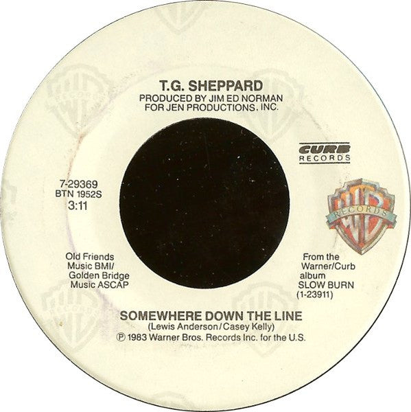 T.G. SHEPPARD - SOMEWHERE DOWN THE LINE (7", 45 RPM)