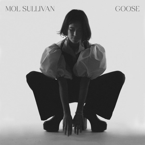 MOL SULLIVAN - GOOSE
