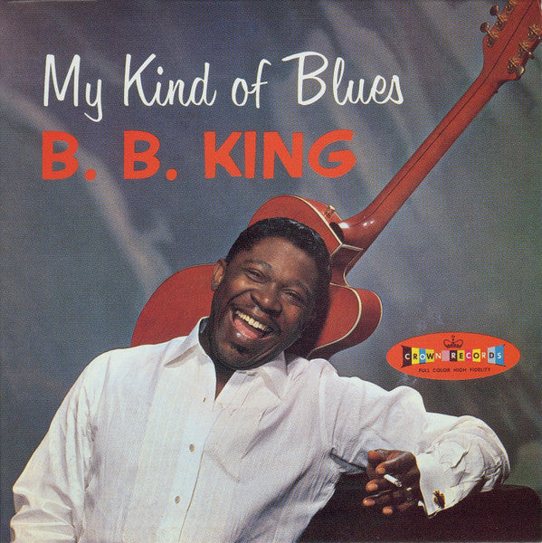 B.B. KING - MY KIND OF BLUES