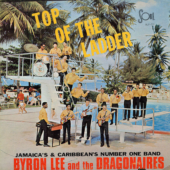 BYRON LEE AND THE DRAGONAIRES - TOP OF THE LADDER