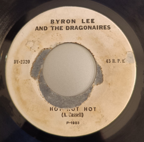 BYRON LEE AND THE DRAGONAIRES - HOT HOT HOT (7", 45 RPM)