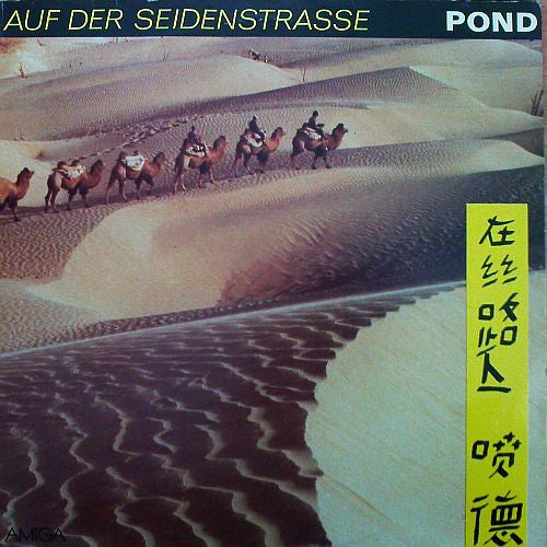 POND - AUF DER SEIDENSTRAßE