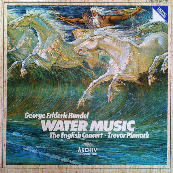GEORGE FRIDERIC HANDEL - THE ENGLISH CONCERT - TREVOR PINNOCK - WATER MUSIC