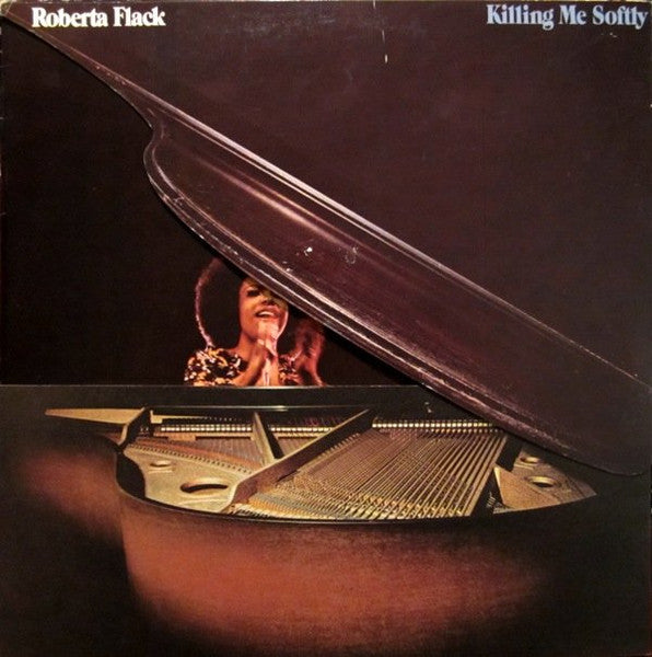 ROBERTA FLACK - KILLING ME SOFTLY