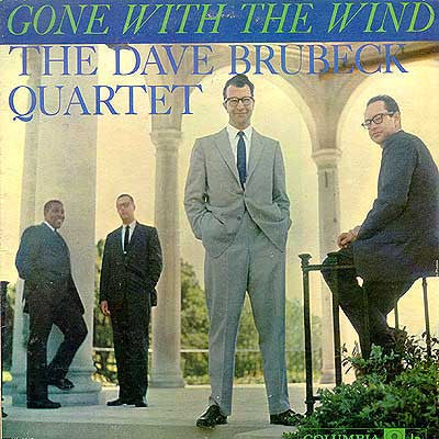 THE DAVE BRUBECK QUARTET - GONE WITH THE WIND