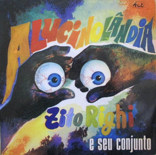 ZITO RIGHI E SEU CONJUNTO - ALUCINOLANDIA