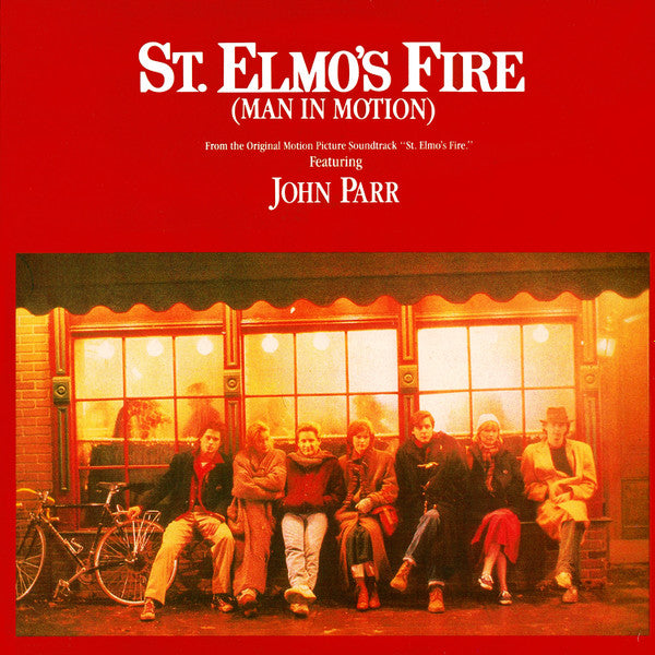 JOHN PARR - ST. ELMO'S FIRE (MAN IN MOTION) (7", 45 RPM)