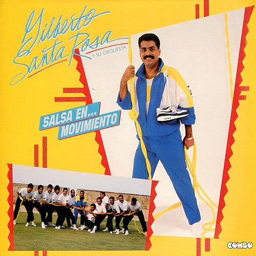 GILBERTO SANTA ROSA Y SU ORQUESTA - SALSA EN... MOVIMIENTO