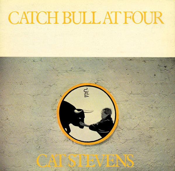 CAT STEVENS - CATCH BULL AT FOUR