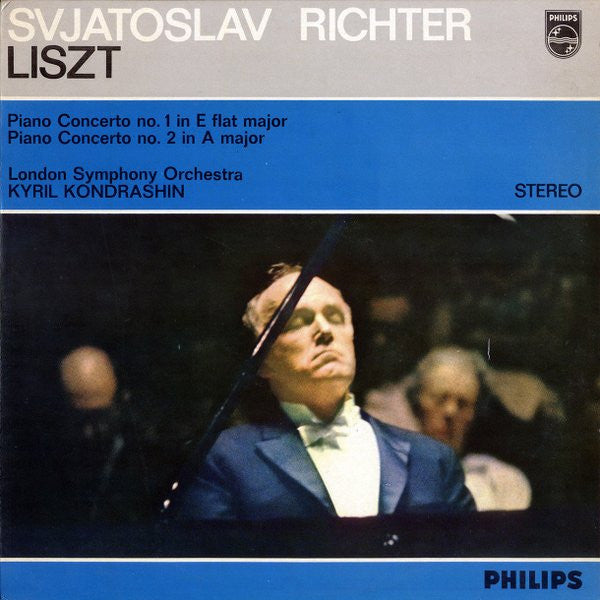 SVJATOSLAV RICHTER, LISZT, LONDON SYMPHONY ORCHESTRA KYRIL KONDRASHIN - PIANO CONCERTO NO. 1 IN E FLAT MAJOR, PIANO CONCERTO NO. 2 IN A MAJOR