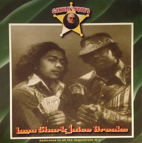 MELO-D - GAMBLIN' PETE'S LOAN SHARK JUICE BREAKS