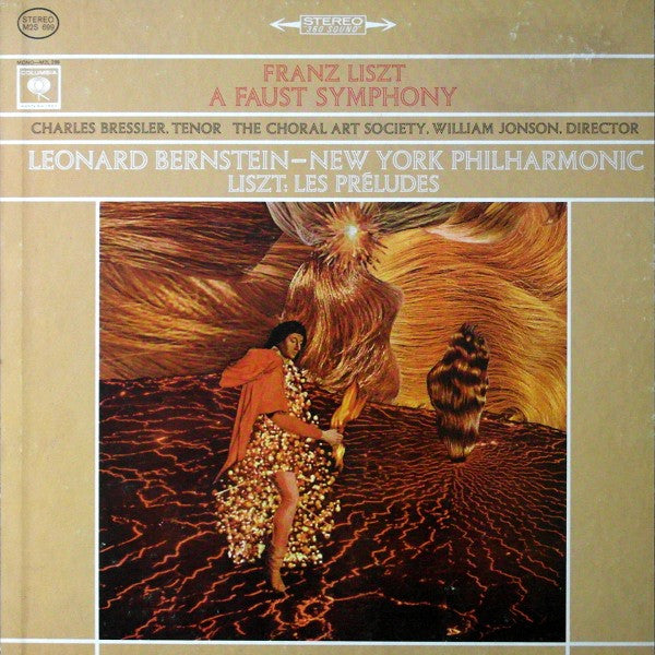 FRANZ LISZT - CHARLES BRESSLER, THE CHORAL ART SOCIETY, WILLIAM JONSON, LEONARD BERNSTEIN, NEW YORK PHILHARMONIC - A FAUST SYMPHONY - LES PRELUDES