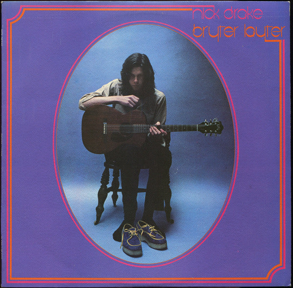 NICK DRAKE - BRYTER LAYTER