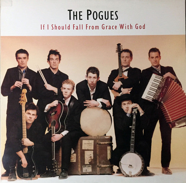 THE POGUES - IF I SHOULD FALL FROM GRACE WITH GOD