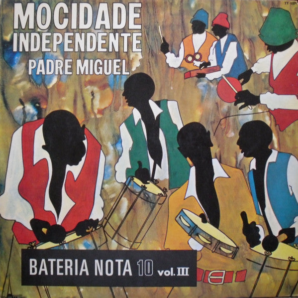 MOCIDADE INDEPENDENTE DE PADRE MIGUEL - BATERIA NOTA 10 VOL. III