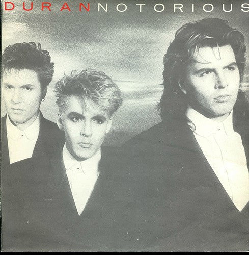 DURAN DURAN - NOTORIOUS