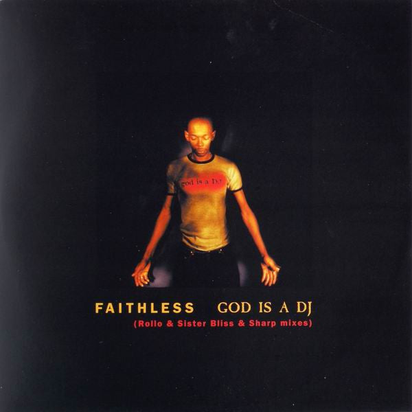 FAITHLESS - GOD IS A DJ