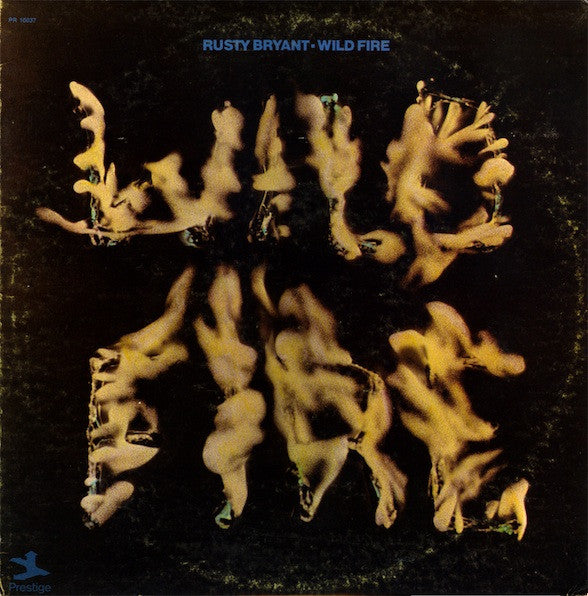 RUSTY BRYANT - WILD FIRE