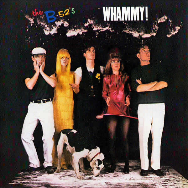 THE B-52'S - WHAMMY!