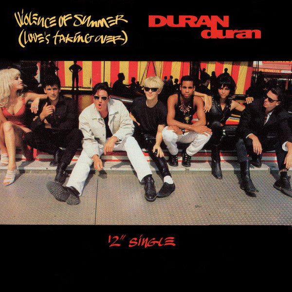 DURAN DURAN - VIOLENCE OF SUMMER (LOVE'S TAKING OVER)