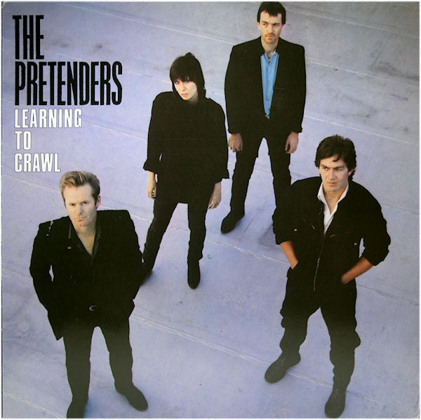 THE PRETENDERS - LEARNING TO CRAWL