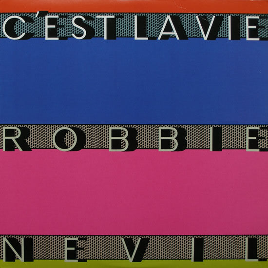 ROBBIE NEVIL - C'EST LA VIE (7", 45 RPM)