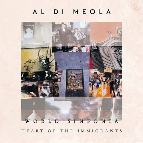 AL DI MEOLA - WORLD SINFONIA - HEART OF THE IMMIGRANTS