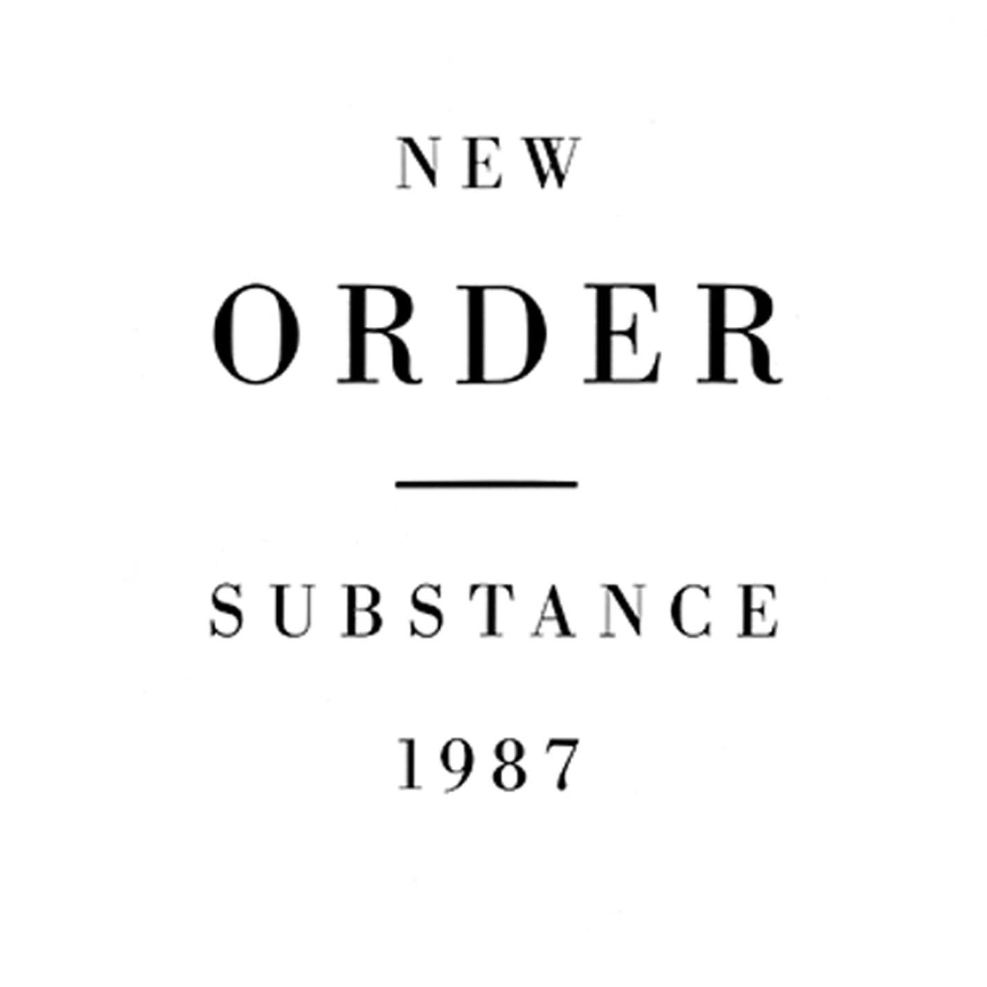 NEW ORDER - SUBSTANCE