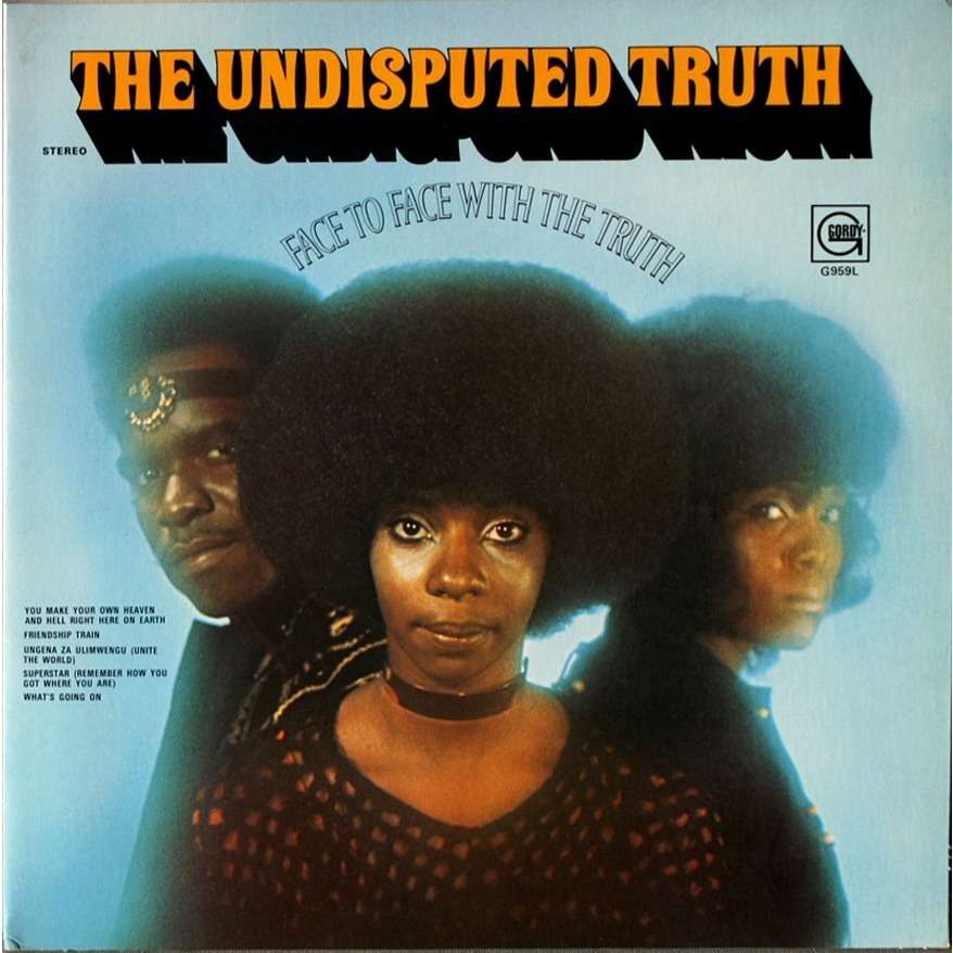 THE UNDISPUTED TRUTH - FACE TO FACE WITH THE TRUTH