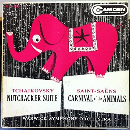 WARWICK SYMPHONY ORCHESTRA - NUTCRACKER SUITE / CARNIVAL OF THE ANIMALS