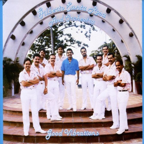 GILBERTO SANTA ROSA - GOOD VIBRATIONS