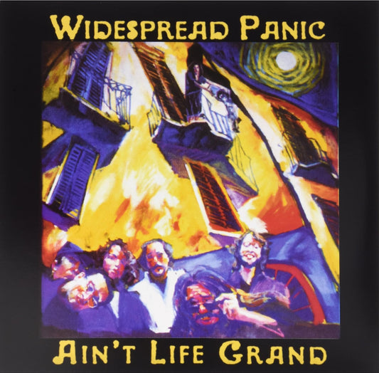 WIDESPREAD PANIC - AIN'T LIFE GRAND