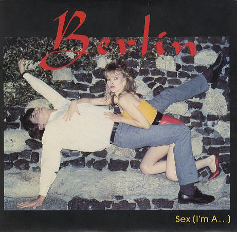 BERLIN - SEX (I'M A...) (7", 45 RPM)