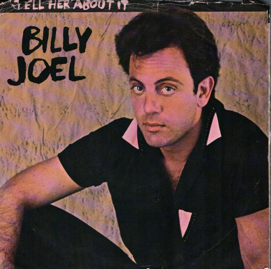 BILLY JOEL - TELL HER ABOUT IT  (7", 45 RPM)