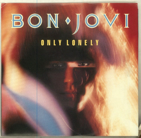 BON JOVI - ONLY LONELY (7", 45 RPM)