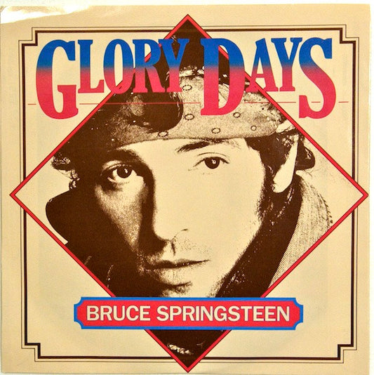 BRUCE SPRINGSTEEN - GLORY DAYS  (7", 45 RPM)