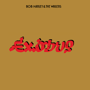 BOB MARLEY & THE WAILERS - EXODUS